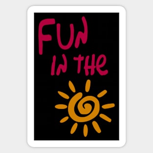 Fun in the sun Sticker